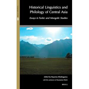 Bayarma Khabtagaeva Historical Linguistics and Philology of Central Asia: Essays in Turkic and Mongolic Studies: 26 (Languages of Asia, 26) Bayarma Khabtagaeva Historical Linguistics and Philology of Central Asia: Essays in Turkic and Mongolic Studies: 26 (Languages of Asia, 26)