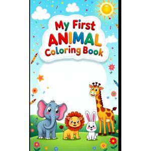 Wyatt, Mr Mohit My First Animal Colouring Book: With name puzzles Wyatt, Mr Mohit My First Animal Colouring Book: With name puzzles