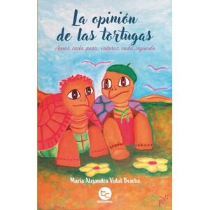 Vidal Bracho, María Alejandra La opinión de las tortugas Vidal Bracho, María Alejandra La opinión de las tortugas