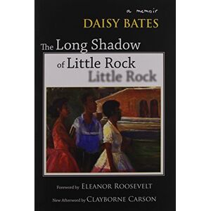 Daisy Tech The Long Shadow of Little Rock: A Memoir Daisy Tech The Long Shadow of Little Rock: A Memoir