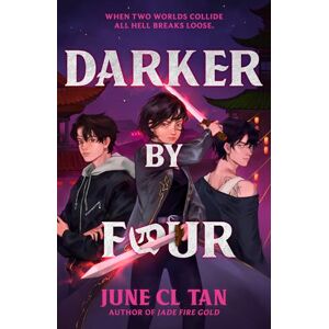Tan, June CL Darker By Four: the action-packed #1 Sunday Times bestseller Tan, June CL Darker By Four: the action-packed #1 Sunday Times bestseller