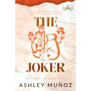 Munoz, Ashley The Joker (Rake Forge University Series) Munoz, Ashley The Joker (Rake Forge University Series)
