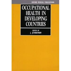 Jeyaratnam, . Occupational Health in Developing Countries Jeyaratnam, . Occupational Health in Developing Countries