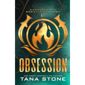 Stone, Tana Obsession: A Sci-Fi Alien Academy Romance (Warriors of the Drexian Academy) Stone, Tana Obsession: A Sci-Fi Alien Academy Romance (Warriors of the Drexian Academy)