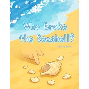 Moon, Lily Who Broke the Seashell?: Stories of Kids Who Couldn't Just Walk Away Moon, Lily Who Broke the Seashell?: Stories of Kids Who Couldn't Just Walk Away