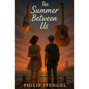 Stengel, Philip The Summer Between Us Stengel, Philip The Summer Between Us