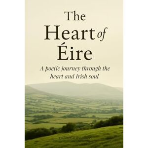 Hagerman, Trumble & The Heart of Éire: A poetic journey through the heart and Irish soul Hagerman, Trumble & The Heart of Éire: A poetic journey through the heart and Irish soul