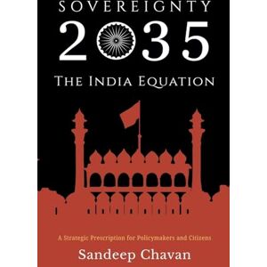 Chavan, Sandeep Sovereignty 2035: The India Equation Chavan, Sandeep Sovereignty 2035: The India Equation