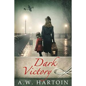 Hartoin, A.W. Dark Victory (A Stella Bled Thriller) Hartoin, A.W. Dark Victory (A Stella Bled Thriller)