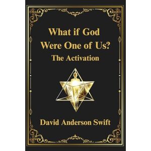 Swift, David What if God Were One of Us? Swift, David What if God Were One of Us?