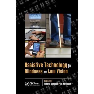 Allied Assistive Technology for Blindness and Low Vision (Rehabilitation Science in Practice Series) Allied Assistive Technology for Blindness and Low Vision (Rehabilitation Science in Practice Series)