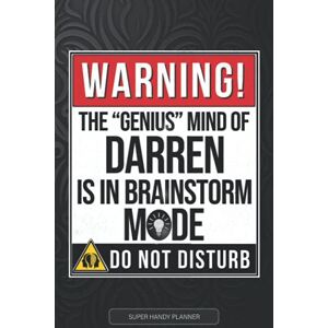 Planners, Jennie's Darren: Warning The Genius Mind Of Darren Is In Brainstorm Mode Darren Name Custom Gift Planner Calendar Notebook Journal Planners, Jennie's Darren: Warning The Genius Mind Of Darren Is In Brainstorm Mode Darren Name Custom Gift Planner Calendar Notebook Journal