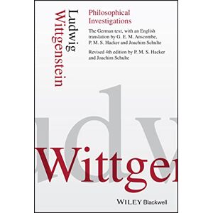 Wittgenstein, Ludwig Philosophical Investigations Wittgenstein, Ludwig Philosophical Investigations