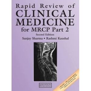Sharma, Sanjay Rapid Review of Clinical Medicine for MRCP Part 2 (Medical Rapid Review Series) Sharma, Sanjay Rapid Review of Clinical Medicine for MRCP Part 2 (Medical Rapid Review Series)