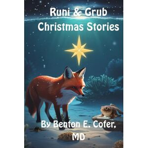 Cofer MD, Benton E. The Runi & Grub Christmas Cofer MD, Benton E. The Runi & Grub Christmas