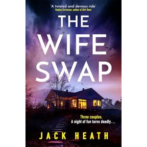 Heath, Jack The Wife Swap: A hugely gripping and page-turning whodunnit crime thriller to keep you up at night!: A hugely gripping and deviously clever whodunnit crime thriller with lots of twists and turns! Heath, Jack The Wife Swap: A hugely gripping and page-turning whodunnit crime thriller to keep you up at night!: A hugely gripping and deviously clever whodunnit crime thriller with lots of twists and turns!