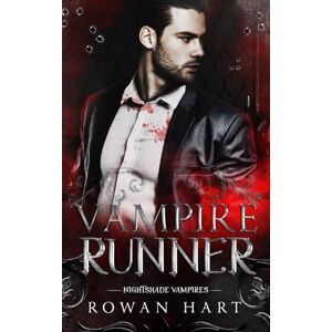 Hart, Rowan Vampire Runner: A Vampire Mafia Paranormal Romance (Nightshade Vampires) Hart, Rowan Vampire Runner: A Vampire Mafia Paranormal Romance (Nightshade Vampires)