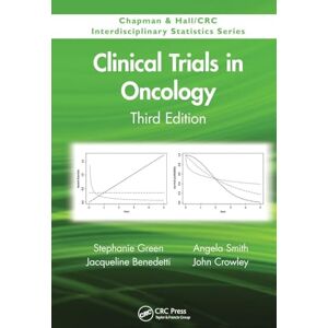 Green, Stephanie Clinical Trials in Oncology, Third Edition: 28 (Chapman & Hall/CRC Interdisciplinary Statistics) Green, Stephanie Clinical Trials in Oncology, Third Edition: 28 (Chapman & Hall/CRC Interdisciplinary Statistics)