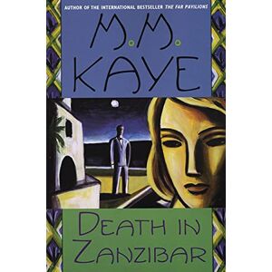 Mary Margaret Kaye Death in Zanzibar: 5 Mary Margaret Kaye Death in Zanzibar: 5