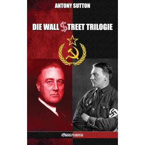 Sutton, Antony Die Wall Street Trilogie Sutton, Antony Die Wall Street Trilogie