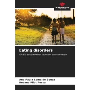 Leme de Souza, Ana Paula Eating disorders: Factors associated with treatment discontinuation Leme de Souza, Ana Paula Eating disorders: Factors associated with treatment discontinuation