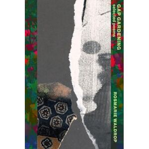 Waldrop, Rosmarie Gap Gardening – Selected Poems Waldrop, Rosmarie Gap Gardening – Selected Poems