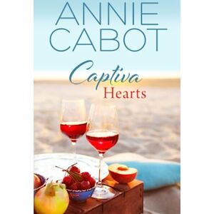 Cabot, Annie Captiva Hearts (Captiva Island Series Book 6) Cabot, Annie Captiva Hearts (Captiva Island Series Book 6)