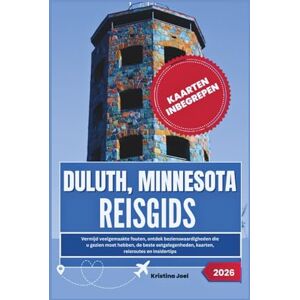 Joel, Kristina Duluth, Minnesota Reisgids 2026: Vermijd veelgemaakte fouten, ontdek bezienswaardigheden die u gezien moet hebben, de beste eetgelegenheden, kaarten, reisroutes en insidertips Joel, Kristina Duluth, Minnesota Reisgids 2026: Vermijd veelgemaakte fouten, ontdek bezienswaardigheden die u gezien moet hebben, de beste eetgelegenheden, kaarten, reisroutes en insidertips