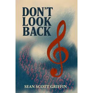 Griffin DON'T LOOK BACK Griffin DON'T LOOK BACK