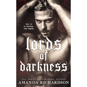 Richardson, Amanda Lords of Darkness: A Dark Reverse Harem Romance: 1 (Darkness Series) Richardson, Amanda Lords of Darkness: A Dark Reverse Harem Romance: 1 (Darkness Series)