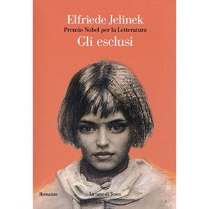 Jelinek, Elfriede Gli esclusi Jelinek, Elfriede Gli esclusi
