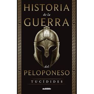 Tucídides Historia de la guerra del Peloponeso Tucídides Historia de la guerra del Peloponeso