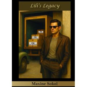 Sokol, Maxine Lili's Legacy (The Adventures of Mable Ann) Sokol, Maxine Lili's Legacy (The Adventures of Mable Ann)