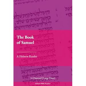 Lee The Book of Samuel: A Hebrew Reader (Large Print) Lee The Book of Samuel: A Hebrew Reader (Large Print)