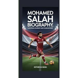 Bush MOHAMED SALAH BIOGRAPHY: European Journey and Club Success Bush MOHAMED SALAH BIOGRAPHY: European Journey and Club Success