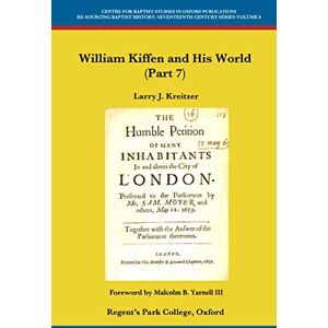 Kreitzer, Larry J. William Kiffen and His World (Part 7) Kreitzer, Larry J. William Kiffen and His World (Part 7)