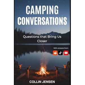 Jensen Camping Conversations: Questions That Bring Us Closer Jensen Camping Conversations: Questions That Bring Us Closer