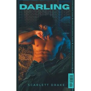 Drake, Scarlett Darling: An MM Pornstar x Politician age-gap romance (Famous Young Things) Drake, Scarlett Darling: An MM Pornstar x Politician age-gap romance (Famous Young Things)