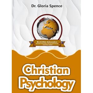 Spence, Dr Gloria Christian Psychology Spence, Dr Gloria Christian Psychology