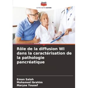 Salah, Eman Rôle de la diffusion WI dans la caractérisation de la pathologie pancréatique Salah, Eman Rôle de la diffusion WI dans la caractérisation de la pathologie pancréatique