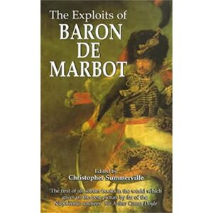 Summerville, Ed The Exploits of Baron de Marbot Summerville, Ed The Exploits of Baron de Marbot