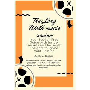 Tengan, Stacey J The Long Walk movie review: Your Spoiler-Free Guide with Insider Secrets and In-Depth Insights to Ignite Your Passion Tengan, Stacey J The Long Walk movie review: Your Spoiler-Free Guide with Insider Secrets and In-Depth Insights to Ignite Your Passion