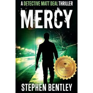 Bentley, Stephen Mercy: A Detective Matt Deal Thriller Introducing Wolfie Jules (1) Bentley, Stephen Mercy: A Detective Matt Deal Thriller Introducing Wolfie Jules (1)