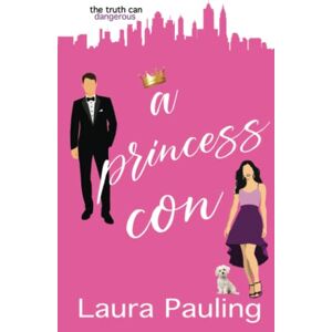 Pauling, Laura A Princess Con (Circle of Spies) Pauling, Laura A Princess Con (Circle of Spies)