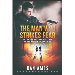 Ames, Dan The Man Who Strikes Fear: 9 (The Jack Reacher Cases) Ames, Dan The Man Who Strikes Fear: 9 (The Jack Reacher Cases)