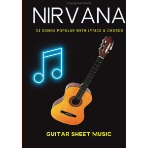 T. Mikkelsen, Patricia Nirvana Guitar Sheet Music: 34 Songs Popular With Lyrics & Chords T. Mikkelsen, Patricia Nirvana Guitar Sheet Music: 34 Songs Popular With Lyrics & Chords