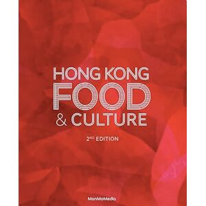 Adele Wong Hong Kong Food & Culture: 2nd Edition Adele Wong Hong Kong Food & Culture: 2nd Edition
