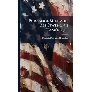 United Puissance Militaire Des États-unis D'amÃ(c)rique United Puissance Militaire Des États-unis D'amÃ(c)rique