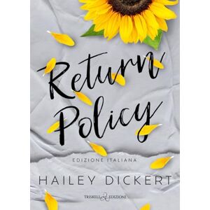 Dickert, Hailey Return Policy: Edizione italiana Dickert, Hailey Return Policy: Edizione italiana
