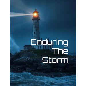 Pearson-Campbell, Dr. Jannell Enduring The Storm Pearson-Campbell, Dr. Jannell Enduring The Storm